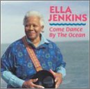 Ella Jenkins/Come Dance By The Ocean