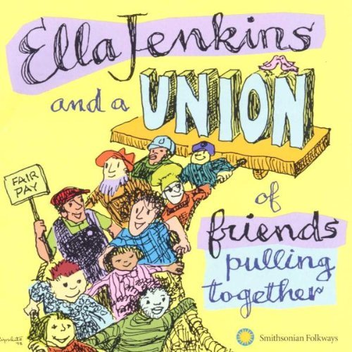 Ella Jenkins/Ella Jenkins & A Union Of Frie