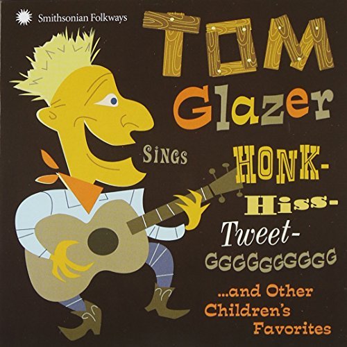 Tom Glazer/Tom Glazer Sings Honk-Hiss-Twe