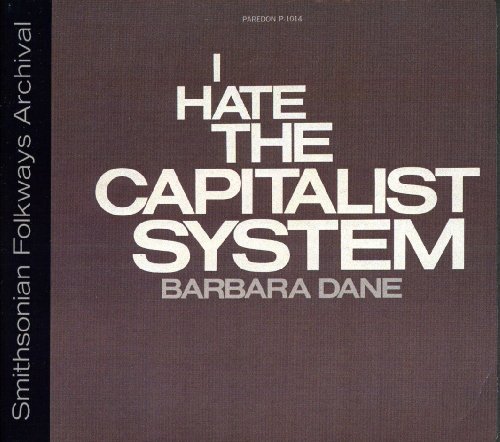 Barbara Dane/I Hate The Capitalist System@Cd-R