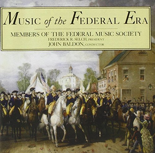 Music Of The Federal Era Members Of The Federal Music S 