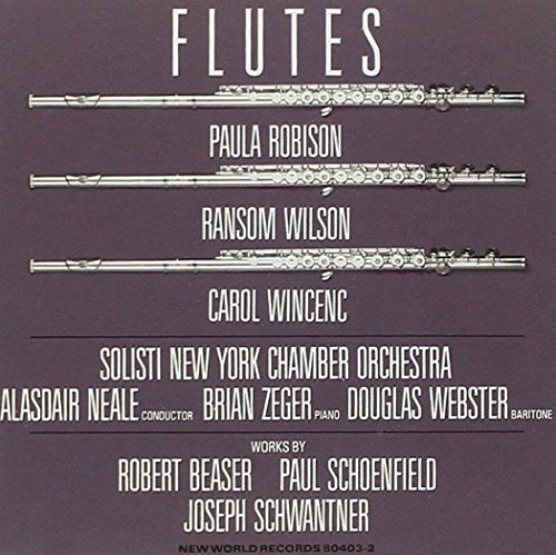 Beaser/Schoenfeld/Schwanter/New Works For Flute