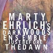 Marty Ehrlich/Just Before The Dawn