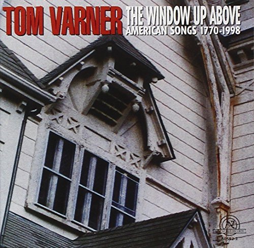 Tom Varner/Window Up Above-American Songs