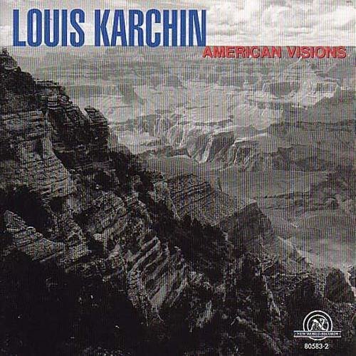 Louis Karchin Chamber Music Of Louis Karchin 