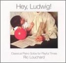 Ric Louchard/Hey Ludwig!@Louchard (Pno)