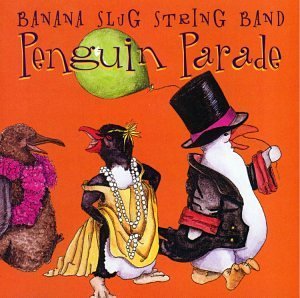Banana Slug String Band Penguin Parade 