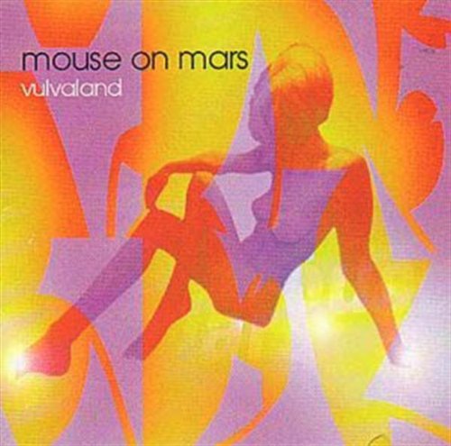 Mouse On Mars/Vulvaland