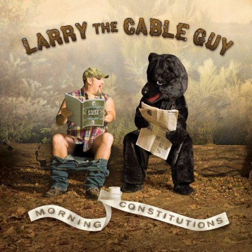 Larry The Cable Guy Morning Constitutions Morning Constitutions 