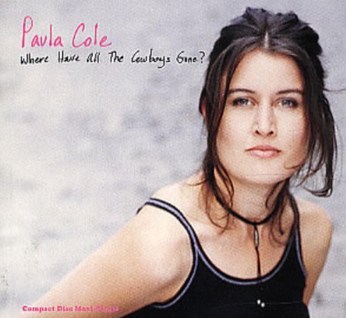 Paula Cole/Where Have All The Cowboys Gon