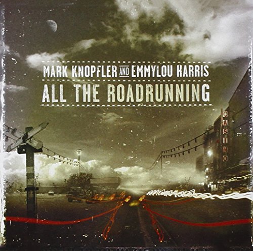 Knopfler/Harris/All The Roadrunning