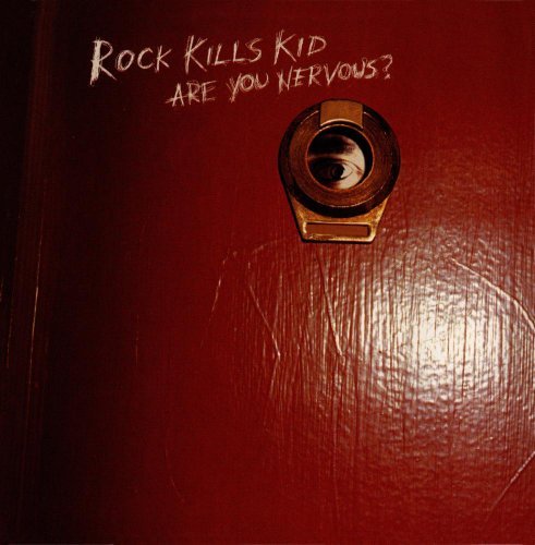 Rock Kills Kid/Are You Nervous?@Cd-R