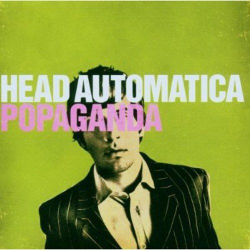 Head Automatica/Popaganda