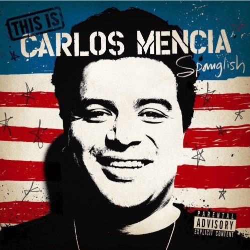 Carlos Mencia/This Is Carlos Mencia@Explicit Version
