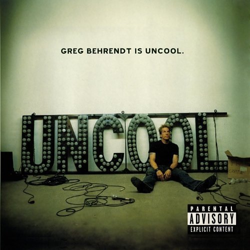 Greg Behrendt/Greg Behrendt Is Uncool@Explicit Version