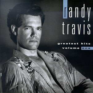 Randy Travis Vol. 1 Greatest Hits 