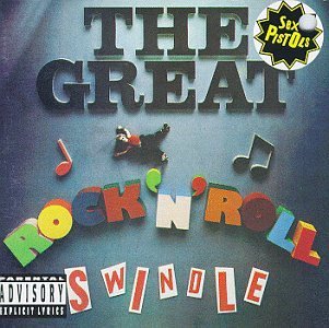 Sex Pistols/Great Rock 'N' Roll Swindle