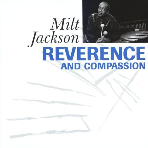 Jackson Milt Reverence & Compassion 
