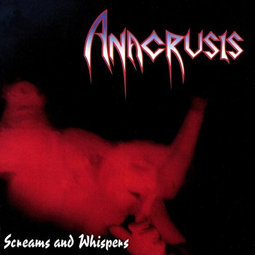 Anacrusis Screams & Whispers 