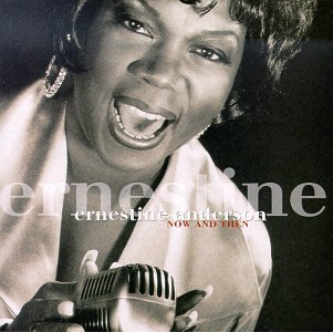 Ernestine Anderson/Now & Then