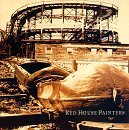 Red House Painters/Red House Painters@First S/T Album