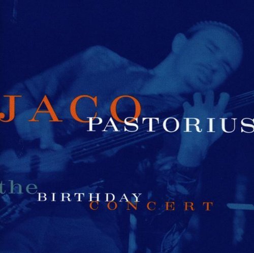 Pastorius Jaco Birthday Concert 
