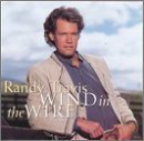 Randy Travis/Wind In The Wire