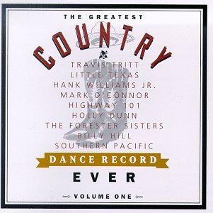 Greatest Country Dance Reco/Vol. 1-Greatest Country Dance@Little Texas/Dunn/Williams Jr.@Greatest Country Dance Record