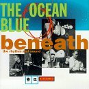 Ocean Blue/Beneath The Rhythm & Sound