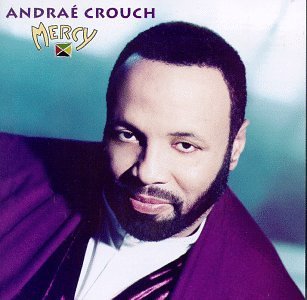 Andrae Crouch/Mercy
