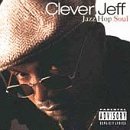 Clever Jeff/Jazz Hop Soul@Explicit Version