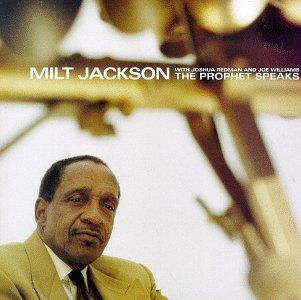 Milt Jackson Prophet Speaks 