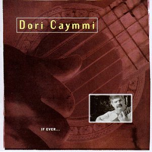 Dori Caymmi/If Ever