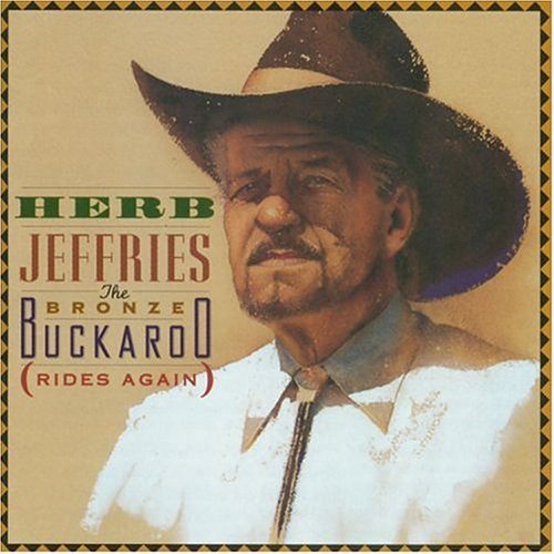 Herb Jeffries/Bronze Buckaroo