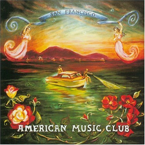 American Music Club/San Francisco