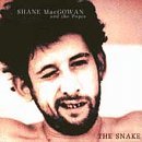 Shane & Popes Macgowan/Snake