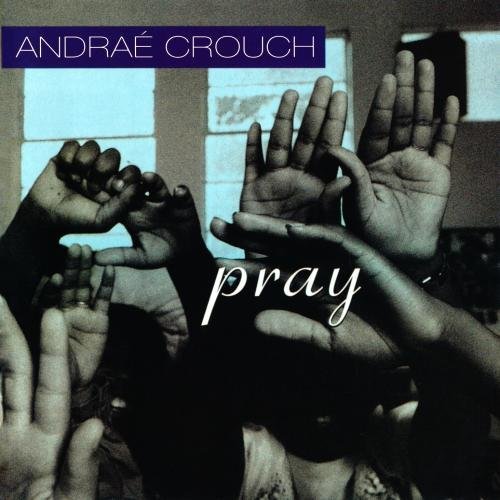 Andrae Crouch/Pray@Cd-R