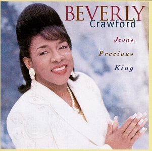 Beverly Crawford/Jesus Precious King