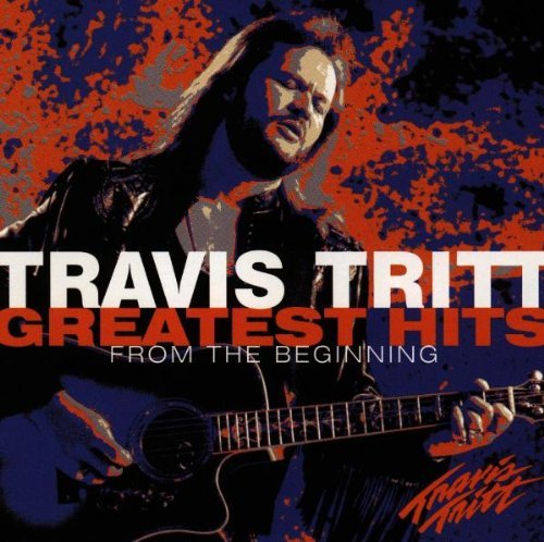 Tritt Travis Greatest Hits From The Beginni 