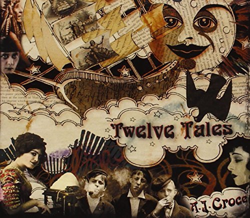 A.J. Croce/Twelve Tales
