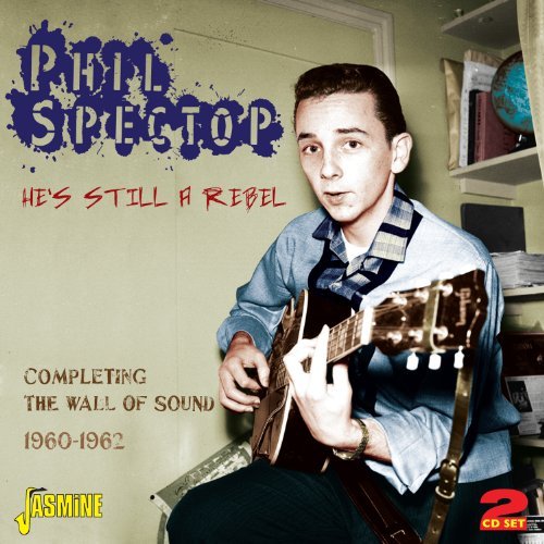 Phil Spector/He's Still A Rebel:Completing@Import-Gbr@2 Cd