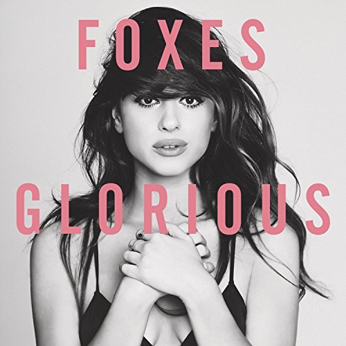 Foxes/Glorious@Import-Eu