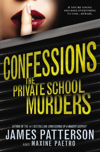 James Patterson/Confessions@The Private School Murders