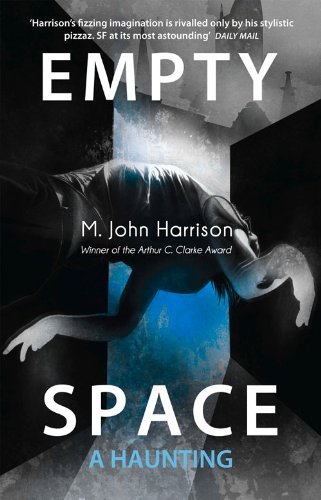 M. John Harrison/Empty Space