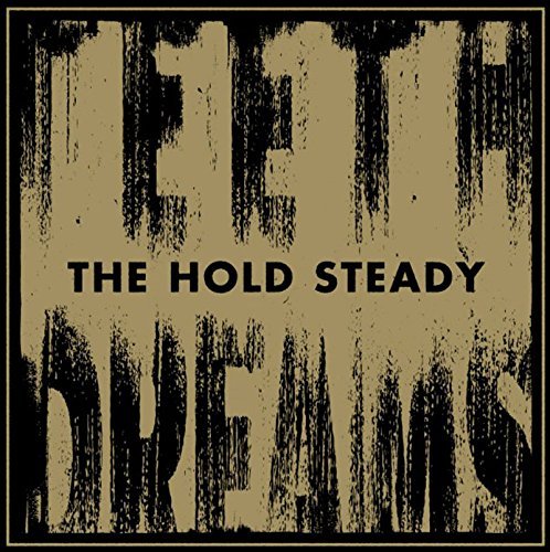 Hold Steady/Teeth Dreams