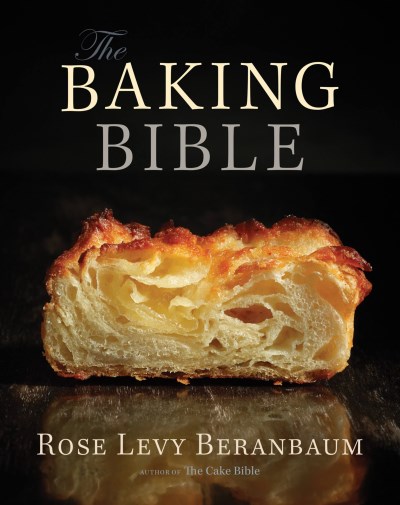 Rose Levy Beranbaum/The Baking Bible