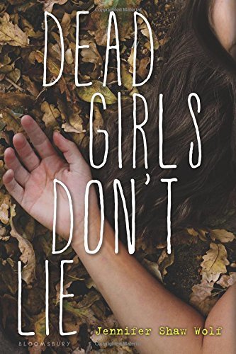 Jennifer Shaw Wolf/Dead Girls Don't Lie