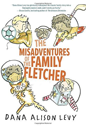 Dana Alison Levy/The Misadventures of the Family Fletcher