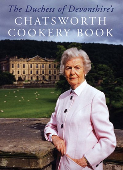 The Duchess Of Devonshire The Chatsworth Cookery Book 