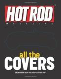 Drew Hardin Hot Rod Magazine All The Covers 